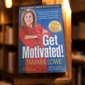 Get Motivated, hardcover book New Uork Times bestseller By TAMARA LOWE .
